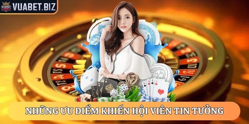 Vuabet88 Biz - Link Truy Cập Nhà Cái Vuabet88 Mới Nhất 4 Những ưu điểm khiến hội viên tin tưởng lựa chọn Vuabet