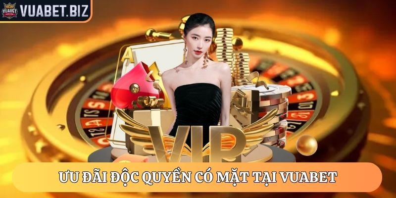 Vuabet88 Biz - Link Truy Cập Nhà Cái Vuabet88 Mới Nhất 7 Ưu đãi độc quyền có mặt tại Vuabet uy tín